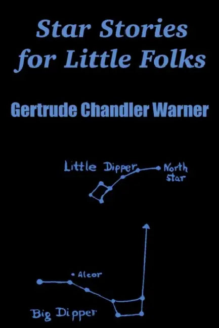 Star Stories for Little Folks by Gertrude Chandler Warner