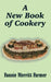 A New Book of Cookery by Fannie Merritt Farmer