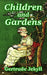Children and Gardens by Gertrude Jekyll