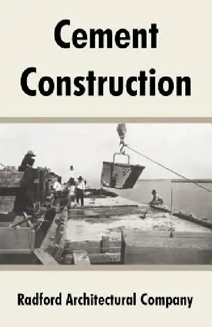 Cement Construction by Radford Architectural Company