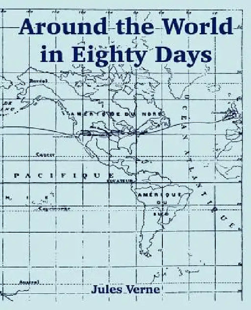 Around the World in Eighty Days by Jules Verne
