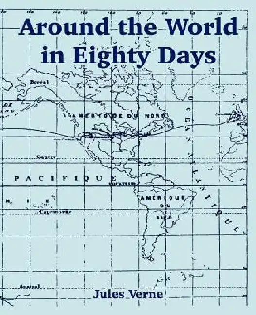 Around the World in Eighty Days by Jules Verne