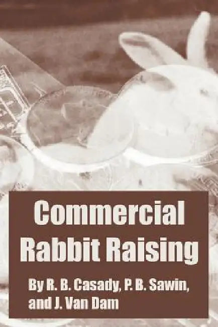 Commercial Rabbit Raising by United States Department of Agriculture