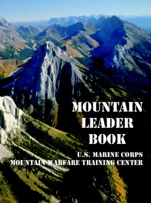 Mountain Leader Book by U S Marine Corps, Mountain Warfare Training Center