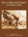 How to Mine and Prospect for Placer Gold by J. M. West, Depart U. S. Department of the Interior