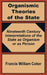 Organismic Theories of the State: Nineteenth Century Interpretations of the State as Organism or as Person by Francis William Coker