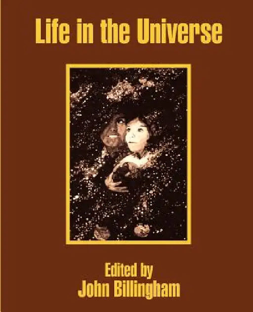 Life in the Universe by John Billingham