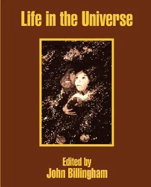 Life in the Universe by John Billingham