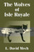 The Wolves of Isle Royale by L. David Mech