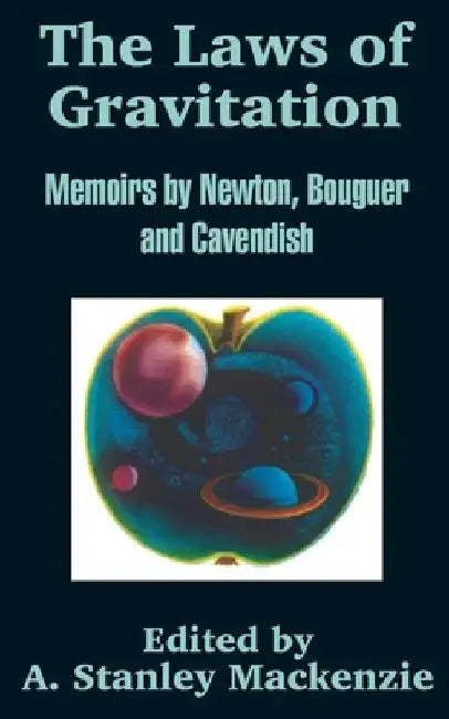 The Laws of Gravitation by Isaac Newton