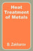 Heat Treatment of Metals by B. Zakharov