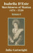 Isabella D'Este: Marchioness of Mantua 1474 - 1539 (Volume Two) by Julia Cartwright