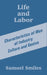 Life and Labor: Characteristics of Men of Industry Culture and Genius by Jr. Smiles Samuel