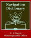 Navigation Dictionary by United States, U S Naval Oceanographic Office