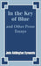 In the Key of Blue and Other Prose Essays by John Addington Symonds by John Addington Symonds