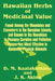 Hawaiian Herbs of Medicinal Value by D. M. Kaaiakamanu, J. K. Akina