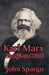 Karl Marx: His Life and Work by John Spargo