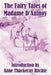 The Fairy Tales of Madame D'Aulnoy by Countess of d'Aulnoy, Anne Thackeray Ritchie