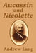 Aucassin and Nicolette by Andrew Lang
