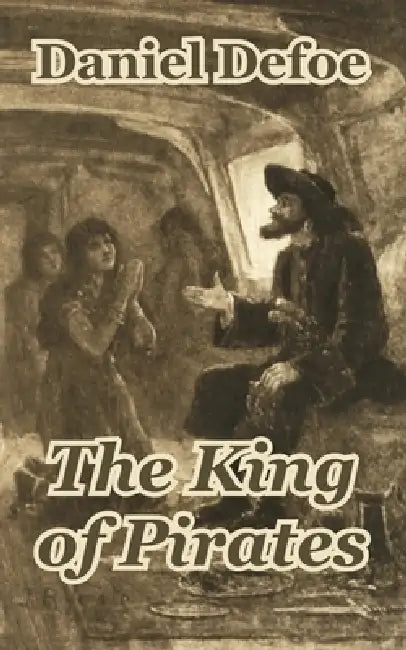 The King of Pirates by Daniel Defoe