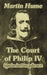 The Court of Philip IV: Spain in Decadence by Martin Andrew Sharp Hume