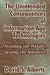 The Unintended Consequences of Information Age Technologies: Avoiding the Pitfalls, Seizing the Initiative by David S. Alberts