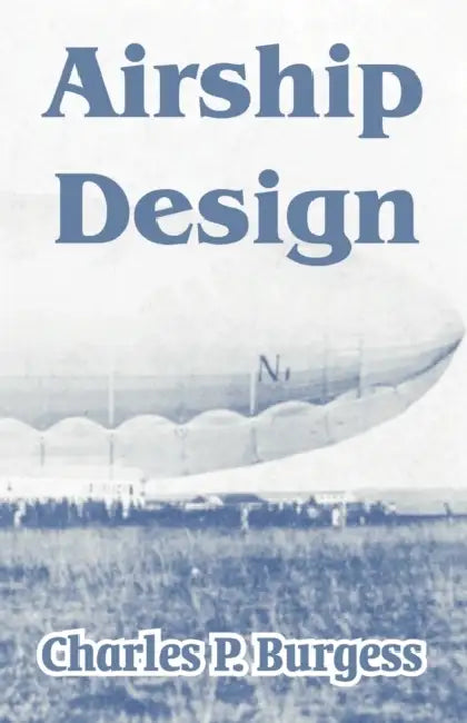 Airship Design by Charles P. Burgess