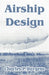 Airship Design by Charles P. Burgess