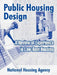 Public Housing Design: A Review of Experience in Low-Rent Housing by National Housing Agency