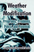 Weather Modification: Programs, Problems, Policy, and Potential by Congressional Research Service