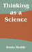 Thinking as a Science by Henry Hazlitt