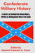 Confederate Military History: A Library of Confederate States History, Written by Distinguished Men of the South (Volume IX) by General Clement a. Evans