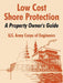 Low Cost Shore Protection: A Property Owner's Guide by U. S. Army Corps of Engineers