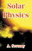 Solar Physics by A. Severny