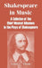 Shakespeare in Music: A Collation of the Chief Musical Allusions in the Plays of Shakespeare by Louis C. Elson
