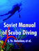 Soviet Manual of Scuba Diving by S. Ye Bulenkov, Et Al