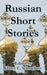 Russian Short Stories by Harry C. Schweikert