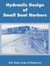 Hydraulic Design of Small Boat Harbors by U. S. Army Corps of Engineers