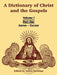 A Dictionary of Christ and the Gospels: Volume I (Part One -- Aaron - Excuse) by James Hastings