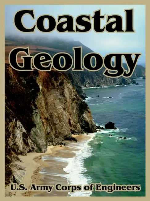 Coastal Geology by U. S. Army Corps of Engineers