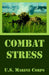 Combat Stress by U. S. Marine Corps