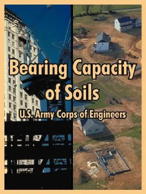 Bearing Capacity of Soils by U. S. Army Corps of Engineers