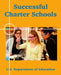 Successful Charter Schools by U. S. Department of Education