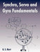 Synchro, Servo and Gyro Fundamentals by U. S. Navy