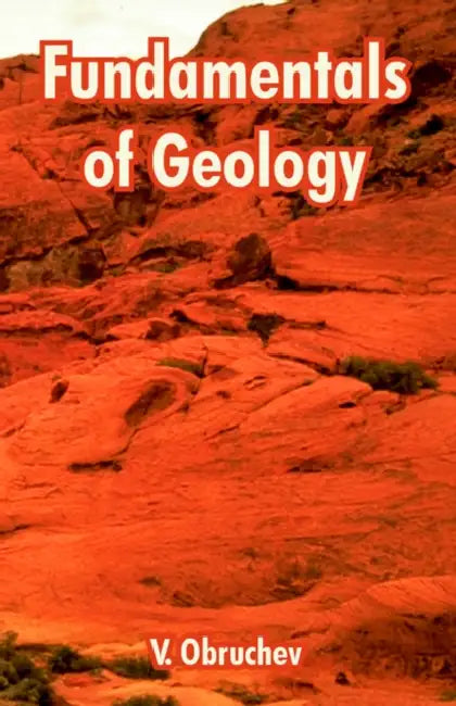 Fundamentals of Geology by V. Obruchev