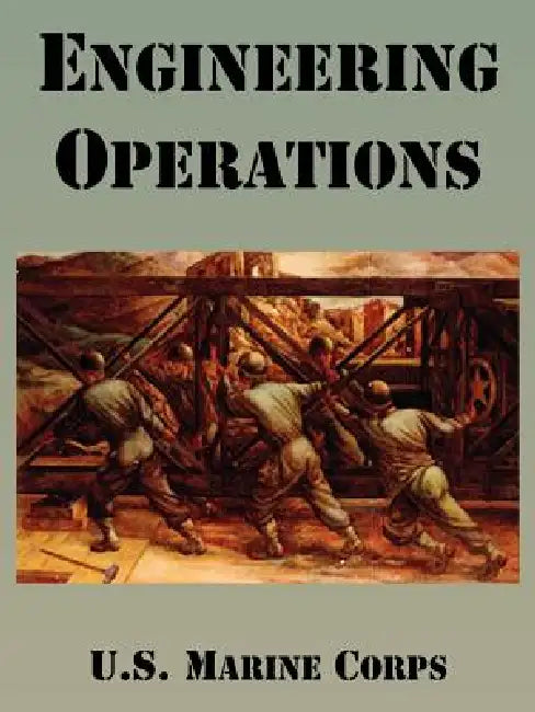 Engineering Operations by U. S. Marine Corps