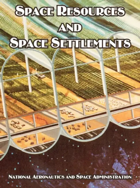 Space Resources and Space Settlements by NASA