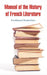 Manual of the History of French Literature by Ferdinand Brunetiere