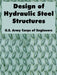 Design of Hydraulic Steel Structures by U. S. Army Corps of Engineers