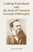 Ludwig Feuerbach and the End of Classical German Philosophy by Frederick Engels